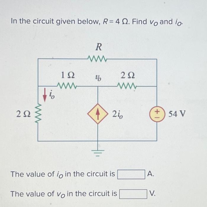 Solved In the circuit given below, R=4Ω. Find vO and iO. The | Chegg.com