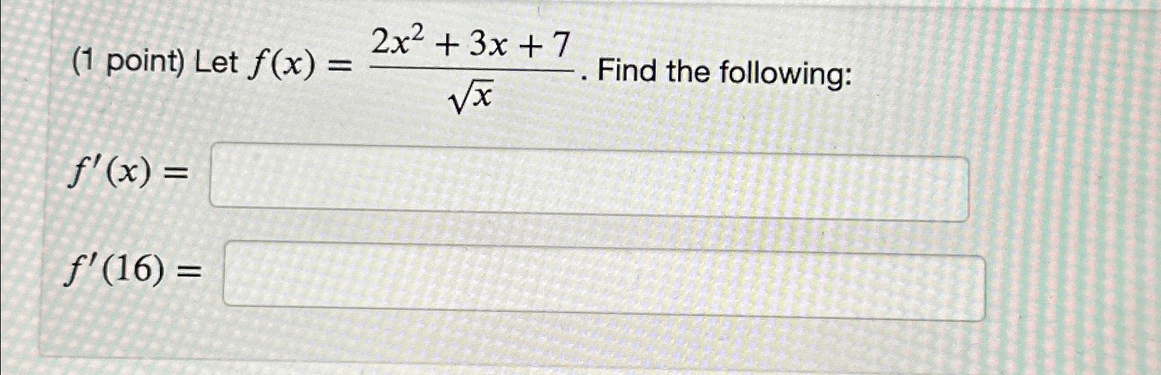 Solved 1 ﻿point ﻿let F X 2x2 3x 7x2 ﻿find The