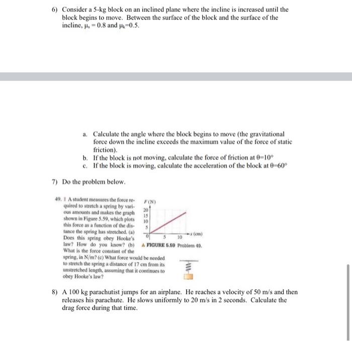 solved-6-consider-a-5-kg-block-on-an-inclined-plane-where-chegg