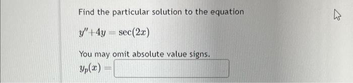 Solved Find the particular solution to the equation | Chegg.com