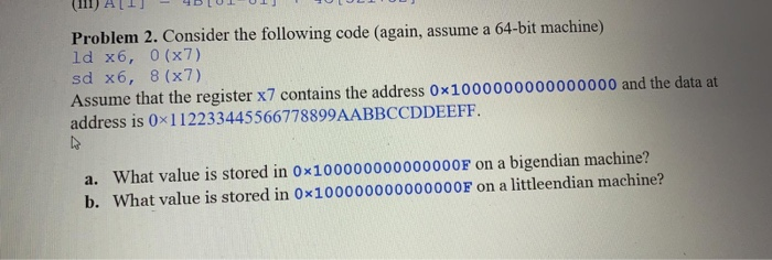 Solved Problem 2. Consider the following code (again, assume | Chegg.com