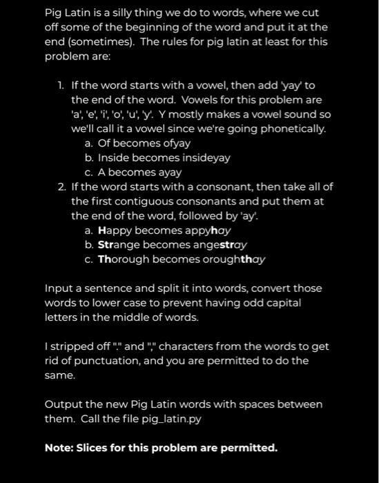 Solved Pig Latin is a silly thing we do to words, where we | Chegg.com