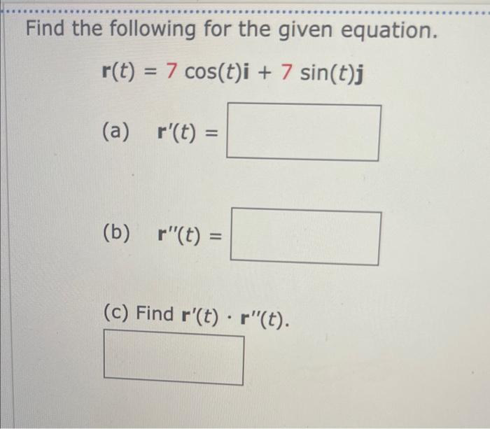 Solved Find the following for the given equation. | Chegg.com
