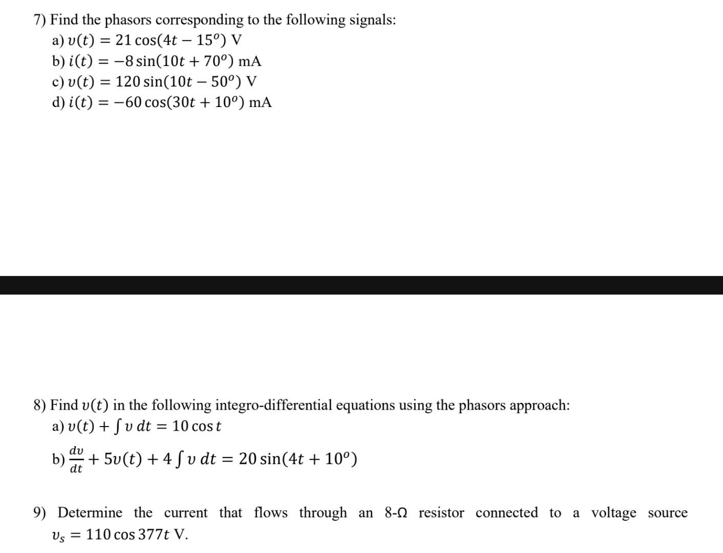 Solved 7) Find The Phasors Corresponding To The Following | Chegg.com