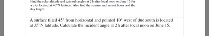 Solved Find the solar altitude and azimuth angles at 2h | Chegg.com
