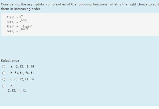 Solved Considering the asymptotic complexities of the | Chegg.com