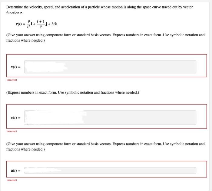 Determine the velocity, speed, and acceleration of a | Chegg.com