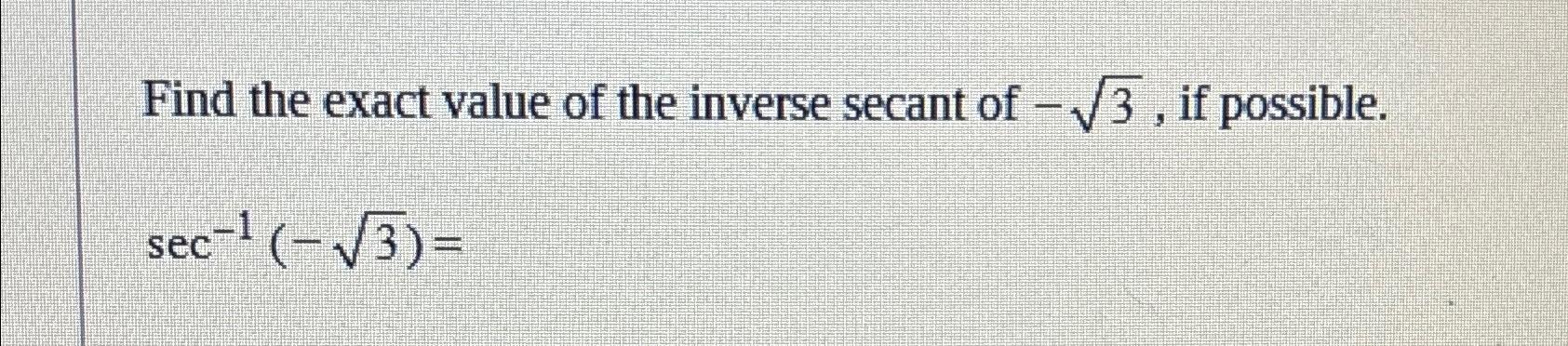inverse sec of sqrt 2
