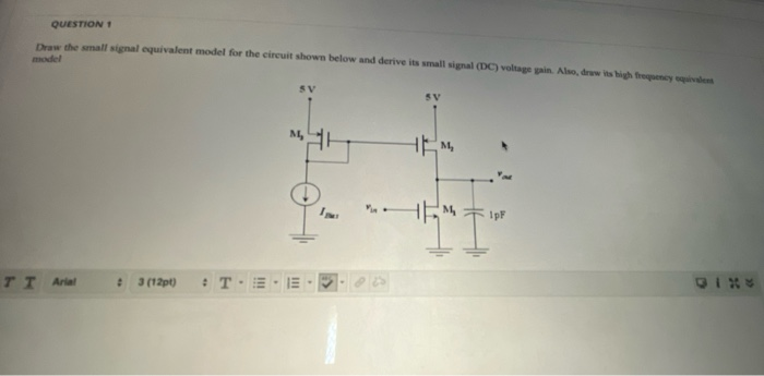 Solved QUESTION 1 Draw the small signal equivalent model for | Chegg.com