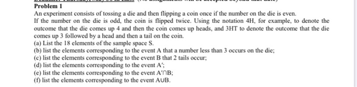 Solved Problem 1 An Experiment Consists Of Tossing A Die And 