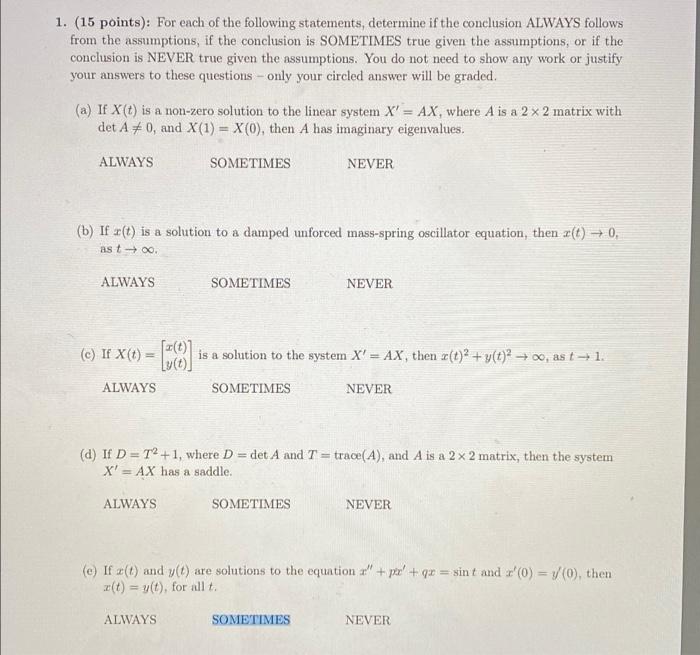 Solved 1. (15 points): For each of the following statements, | Chegg.com