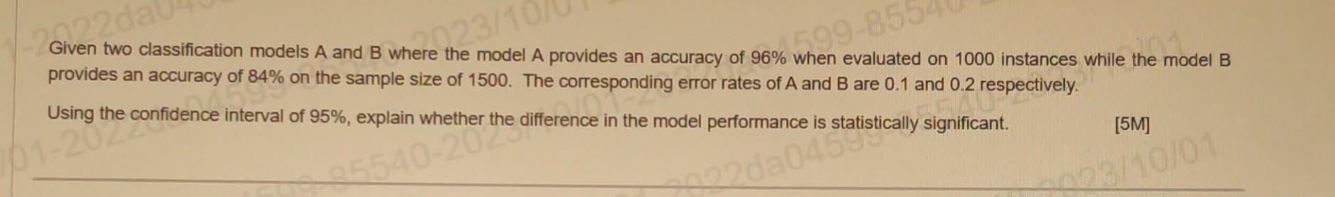 Solved Given Two Classification Models A And B Where The | Chegg.com