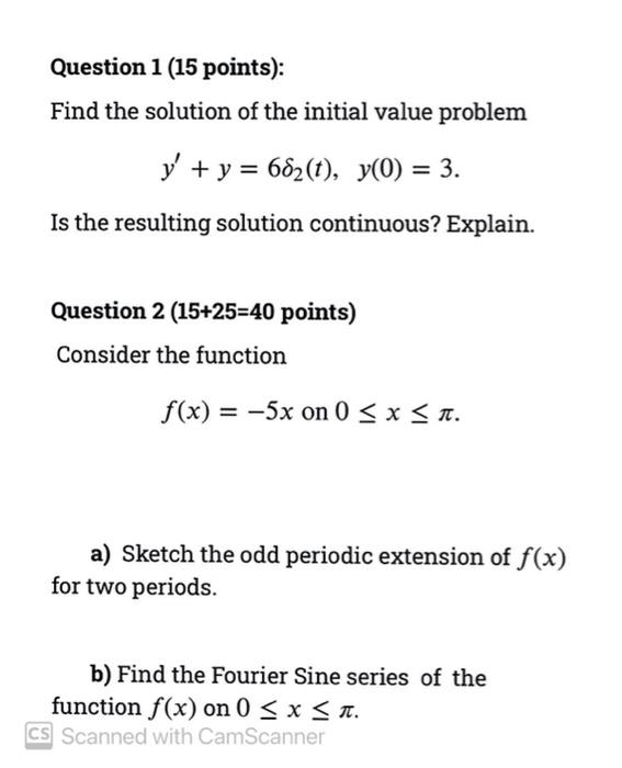 Solved Question 1 (15 points): Find the solution of the | Chegg.com
