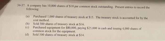 Solved 34-37. A Company Has 10,000 Shares Of $10 Par Common | Chegg.com