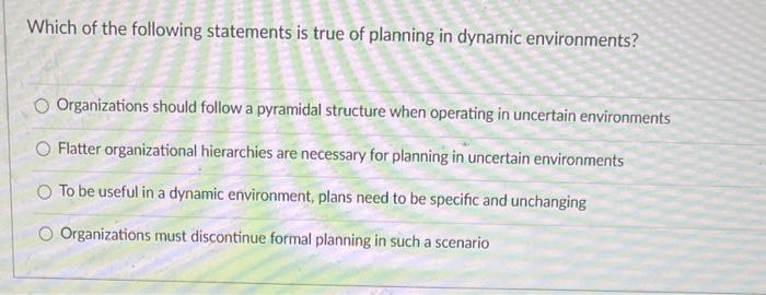 Solved Which of the following statements is true of planning | Chegg.com