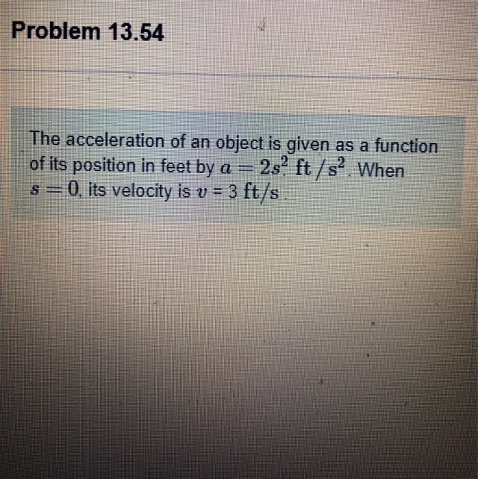 Solved Problem 13.54 The acceleration of an object is given | Chegg.com