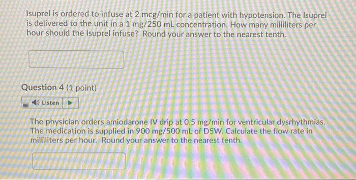 Isuprel is ordered to infuse at 2 mcg/min for a patient with hypotension. The Isuprel is delivered to the unit in a 1 mg/250