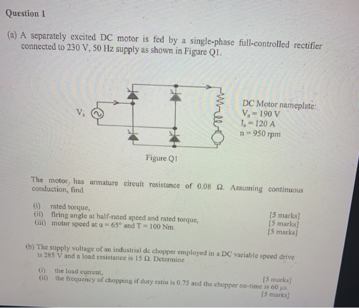 Solved Question 1 (a) A separately excited DC motor is fed | Chegg.com