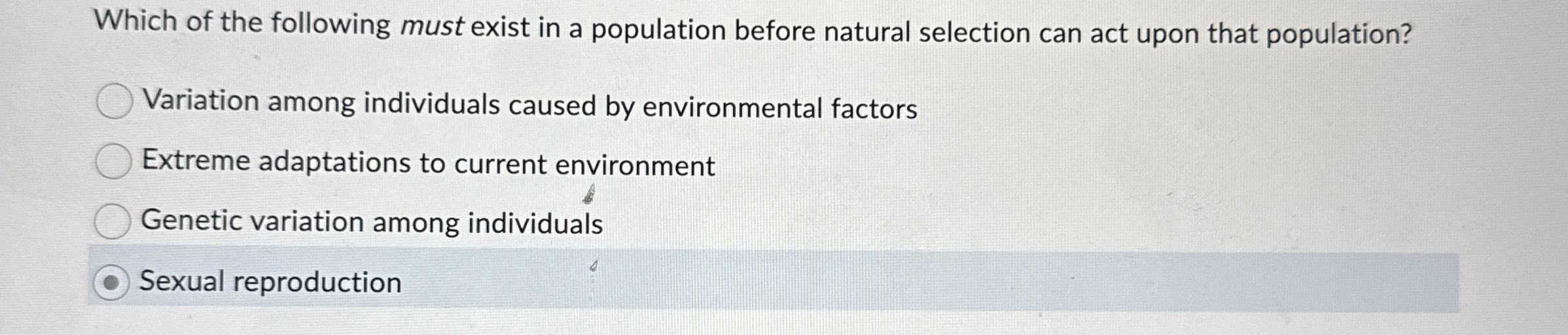 Solved Which of the following must exist in a population | Chegg.com