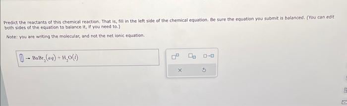 Solved Predict the reactants of this chemical reaction. That | Chegg.com