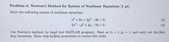 Solved Problem 4: Newton's Method For System Of Nonlinear | Chegg.com