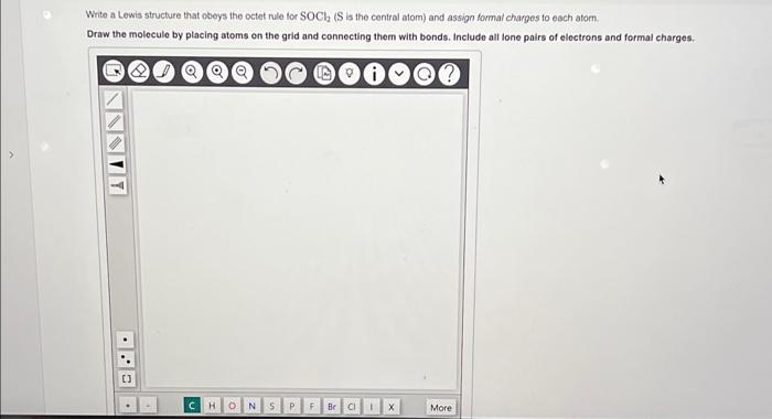 Write a Lewis structure that obeys the octet rule tor \( \mathrm{SOCl}_{2} \) ( \( \mathrm{S} \) is the central afom) and ass