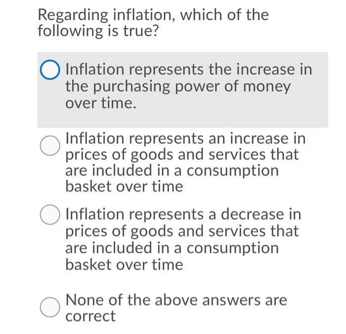 Solved Regarding Inflation, Which Of The Following Is True? | Chegg.com