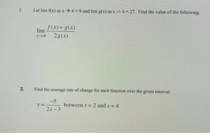 Solved 1 Let Lim F X As X 4 9 And Lim G X As X Chegg Com