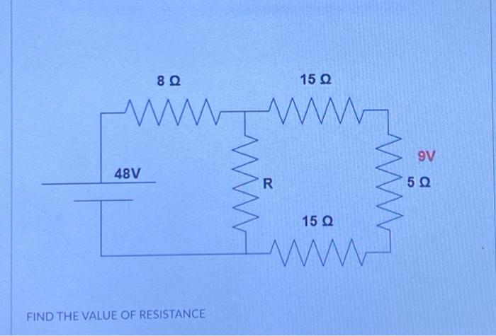 FIND THE VALUE OF RESISTANCE