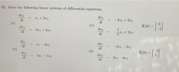 Solved III. Solve the following linear systems of | Chegg.com