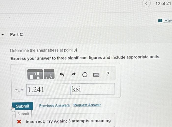Solved Determine the shear stress at point \\( A \\). | Chegg.com