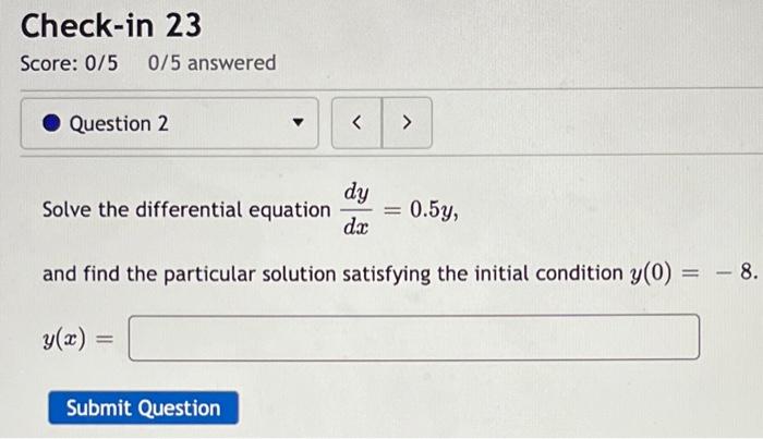 Solve The Differential Equation Dxdy 0 5y And Find