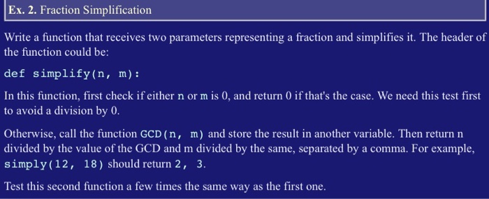 Solved Ex. 2. Fraction Simplification Write a function that | Chegg.com