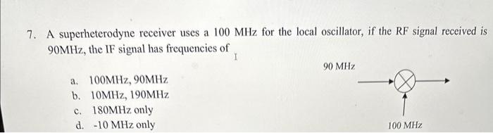 Solved 8. A superheterodyne receiver uses a 10MHz IF | Chegg.com