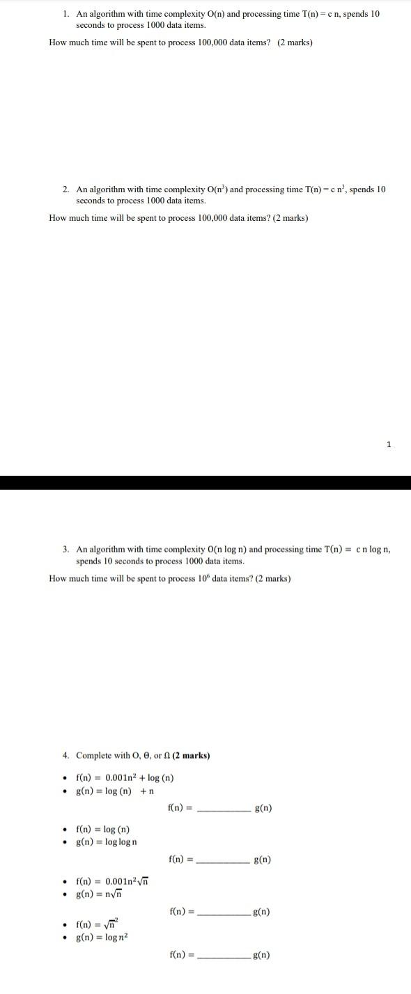 Solved 1. An algorithm with time complexity O(n) and | Chegg.com