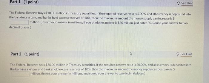 Solved Part 1 (1 point) See Hint The Federal Reserve buys | Chegg.com
