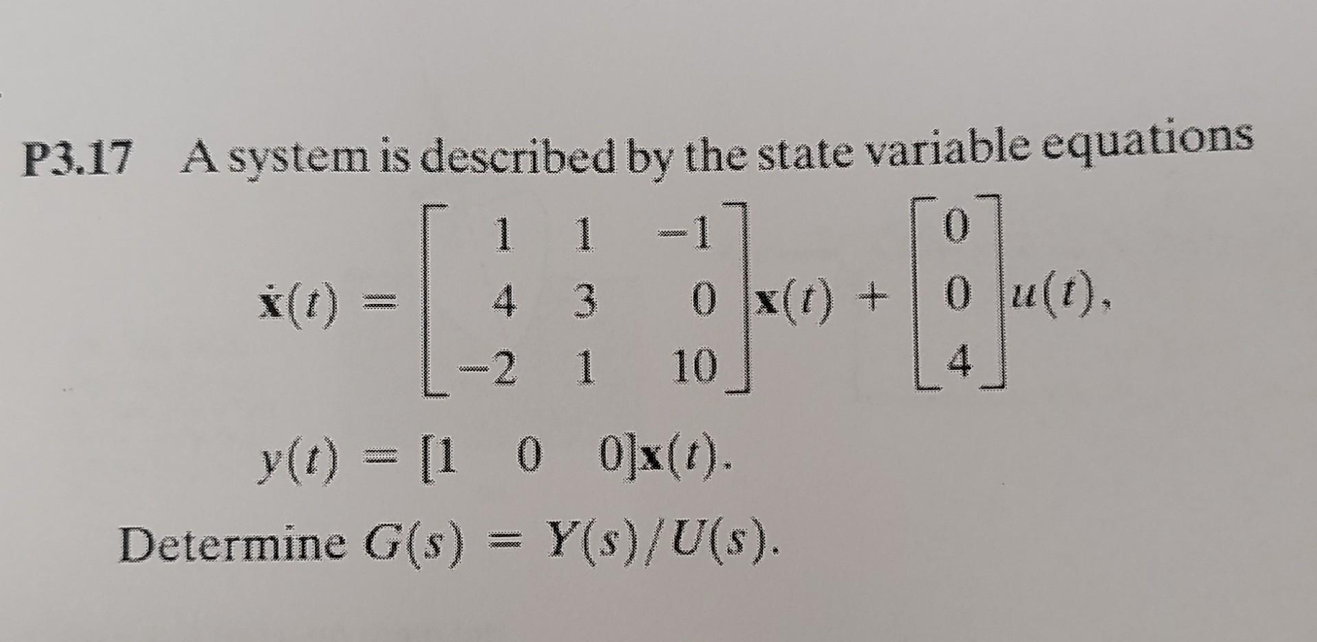 Solved P3.17 A system is described by the state variable | Chegg.com