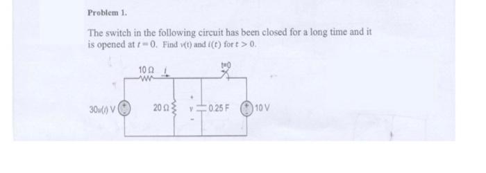 Solved Problem 1. The switch in the following circuit has | Chegg.com