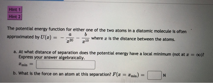 Solved Hint 1 Hint 2 The potential energy function for | Chegg.com