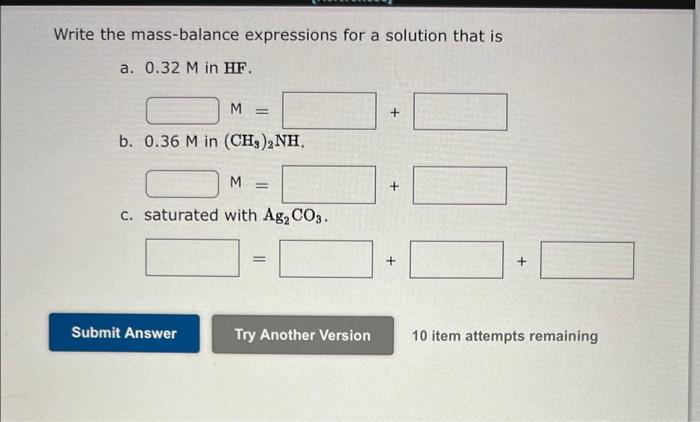 Solved Write The Mass-balance Expressions For A Solution | Chegg.com