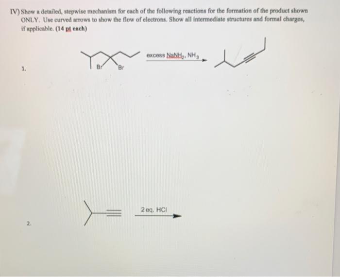 Solved IV) Show a detailed, stepwise mechanism for each of | Chegg.com