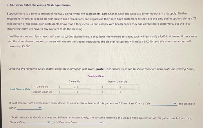 Solved 8. Collusive outcome versus Nash equilibrium Suppose