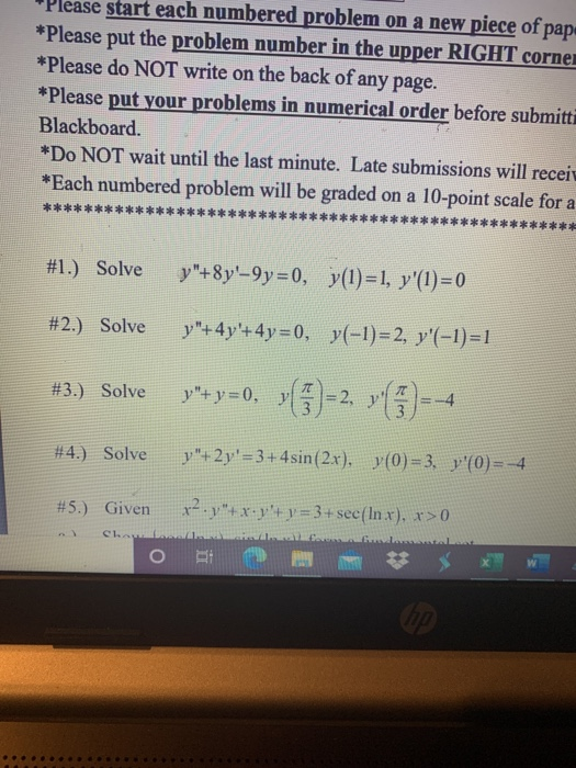 Solved Please start each numbered problem on a new piece of | Chegg.com