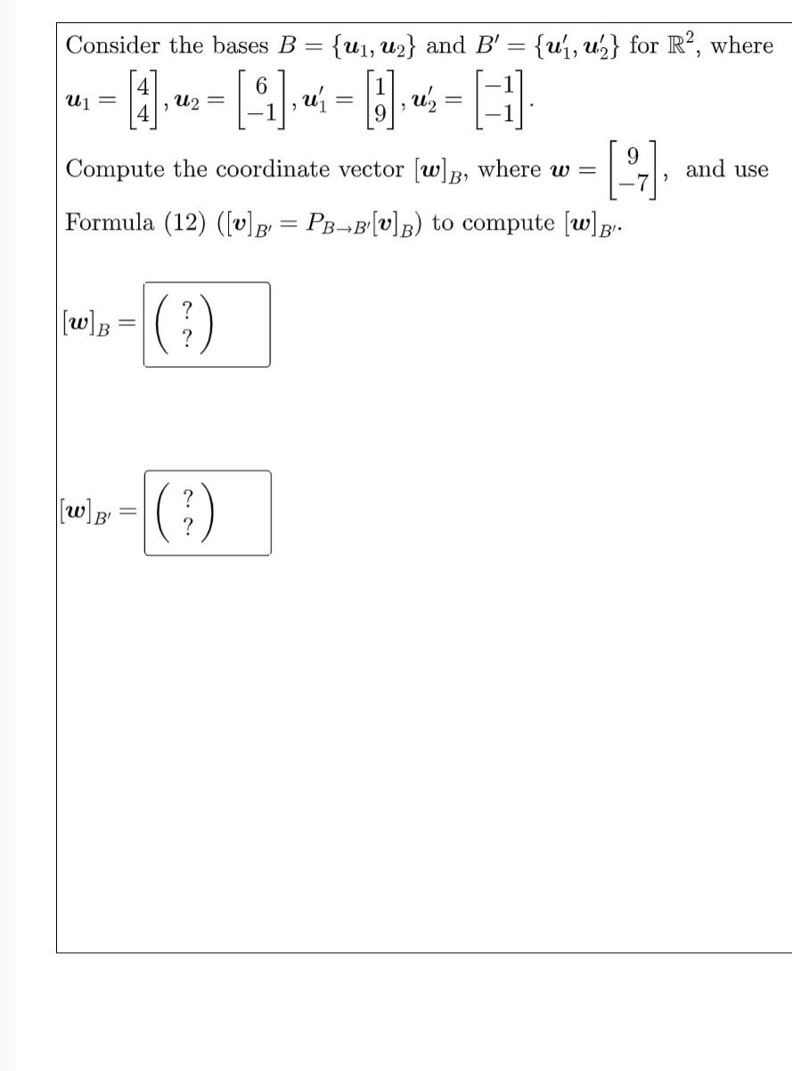 Solved Consider The Bases B = {u₁, U₂} And B' = {u, U2} For | Chegg.com