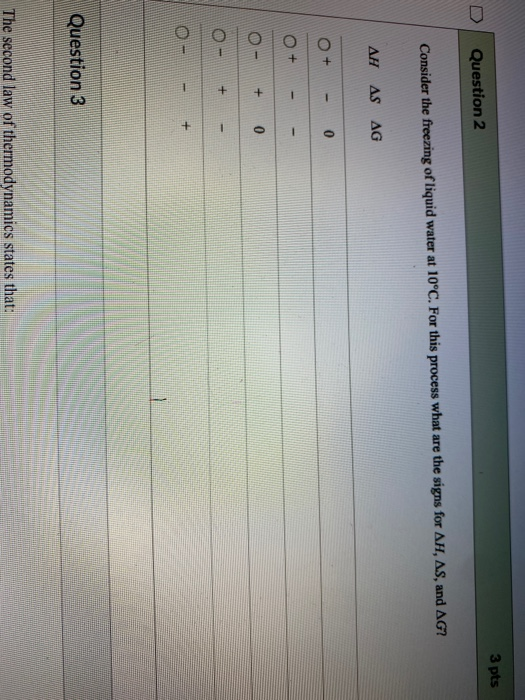 Solved 3 pts D Question 2 Consider the freezing of liquid | Chegg.com