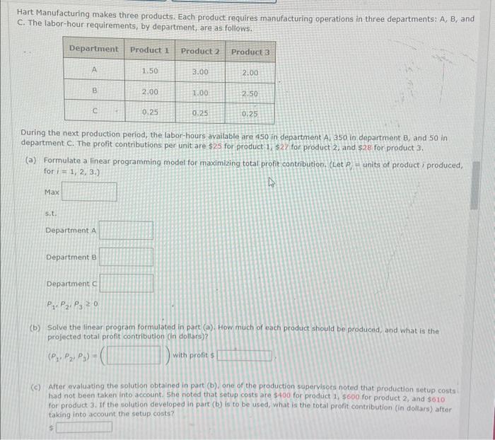 Solved Hart Manufacturing Makes Three Products. Each Product | Chegg.com