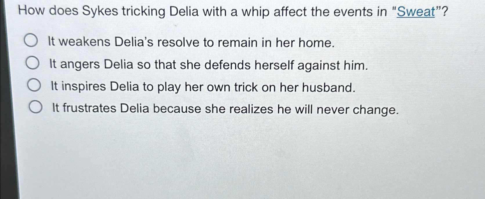 Solved How does Sykes tricking Delia with a whip affect the