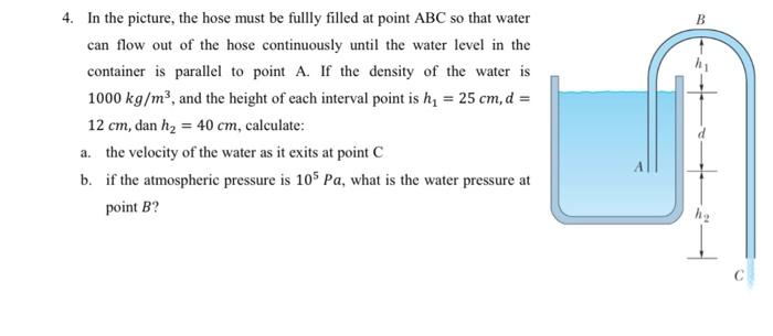 Solved 4. In the picture, the hose must be fullly filled at | Chegg.com