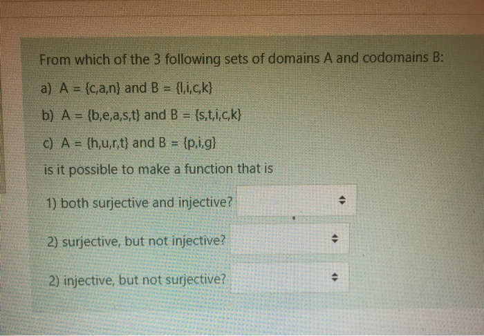 Solved From Which Of The 3 Following Sets Of Domains A An Chegg Com