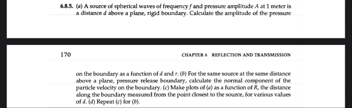 Solved 6.8.5. (a) ﻿A source of spherical waves of frequency | Chegg.com
